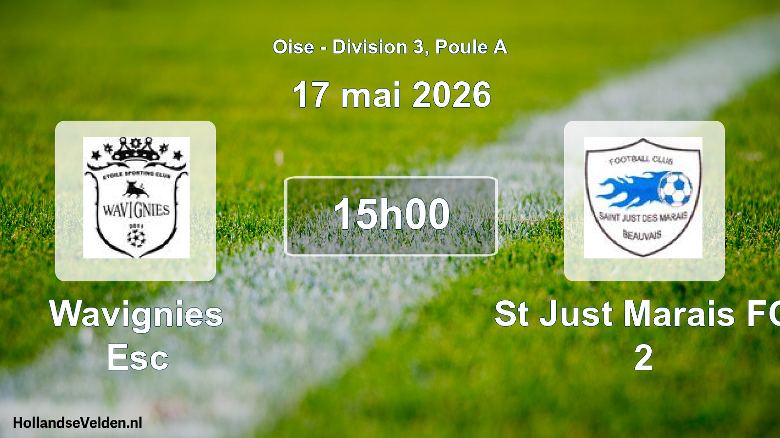 Geplande wedstrijd: Wavignies Esc - St Just Marais FC 2 (17 mei 2026)
