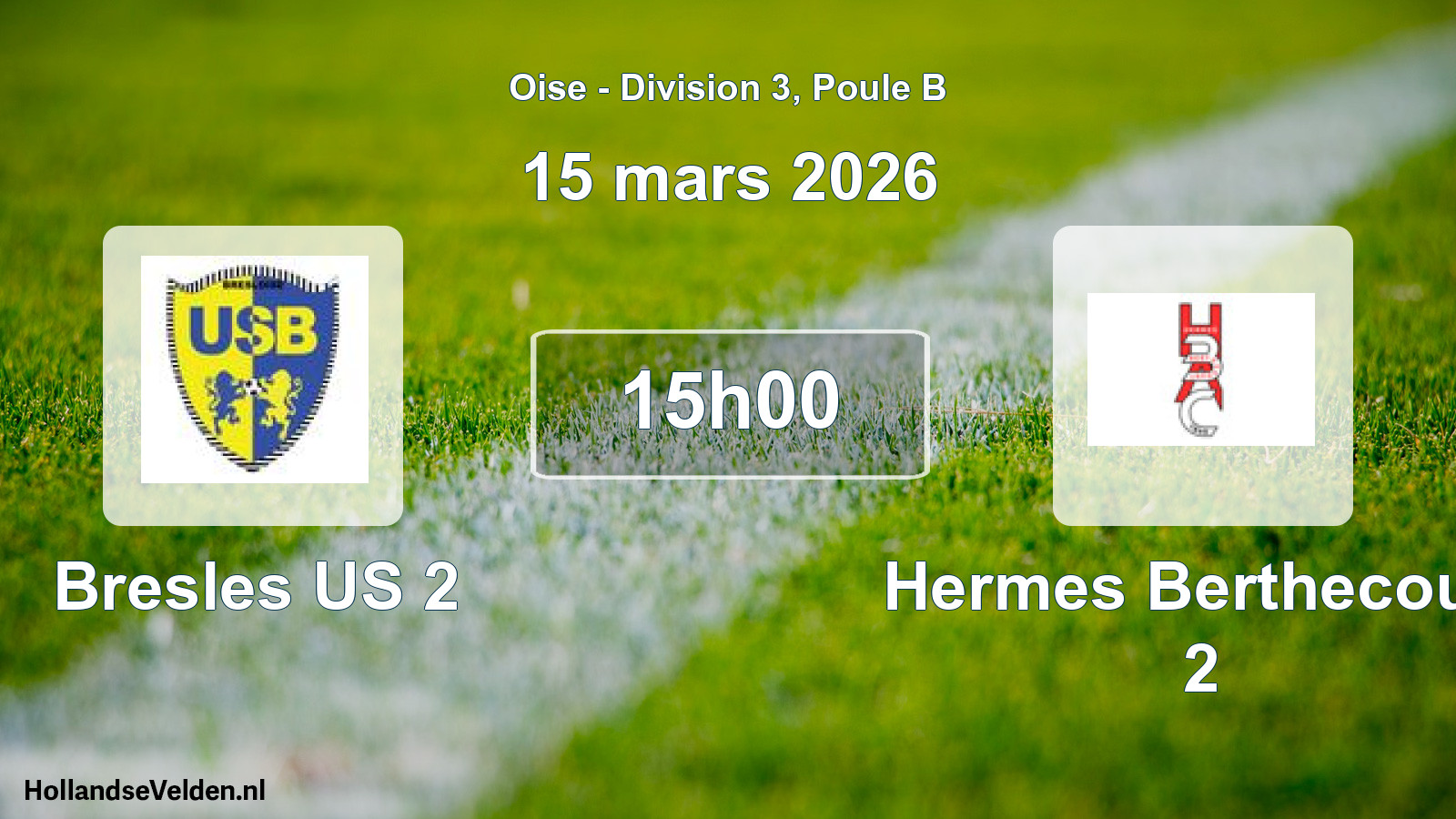 Geplande wedstrijd: Bresles US 2 - Hermes Berthecourt 2 (15 maart 2026)