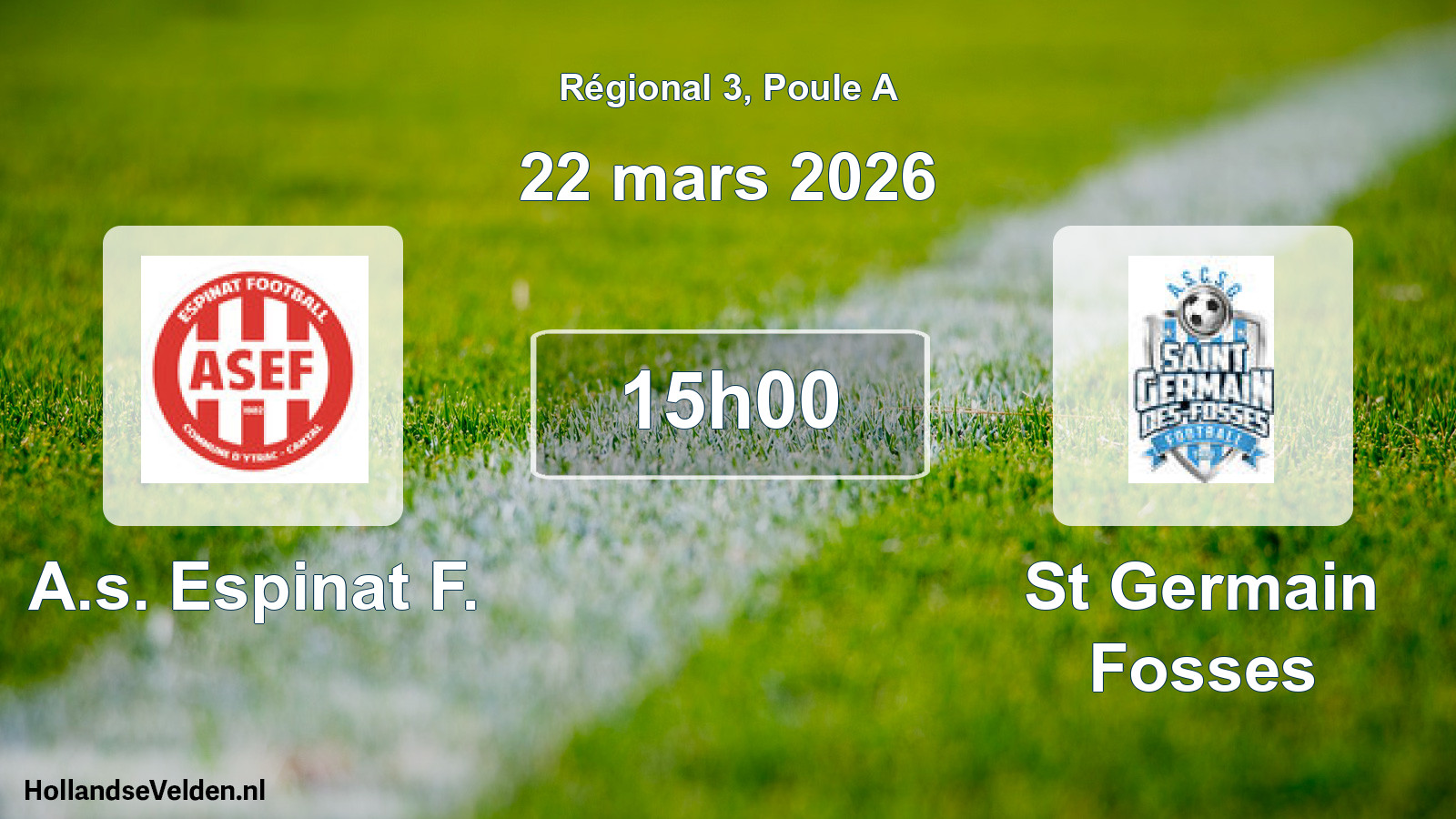 Geplande wedstrijd: A.s. Espinat F. - St Germain Fosses (22 mars 2026)