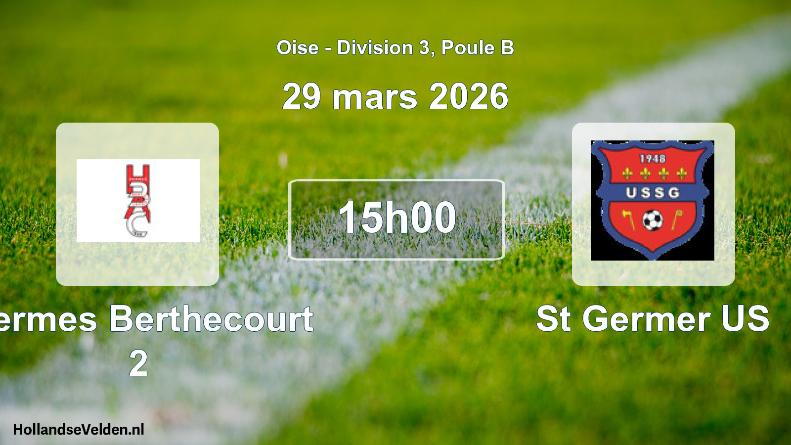 Scheduled Match: Hermes Berthecourt 2 - St Germer US (29 March 2026)