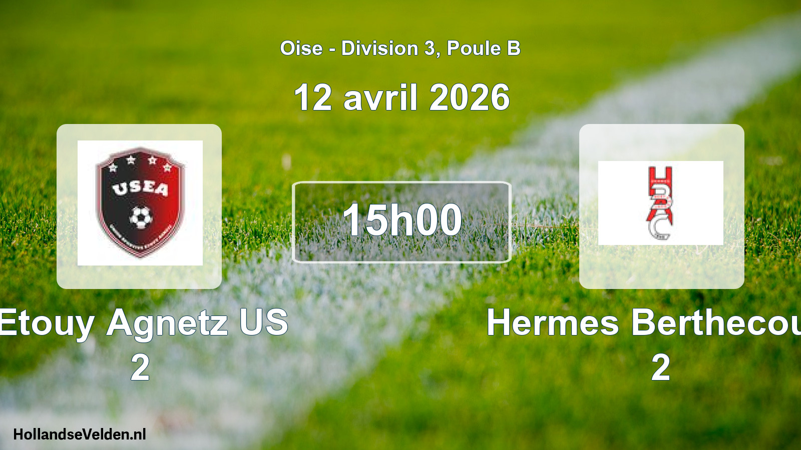 Geplande wedstrijd: Etouy Agnetz US 2 - Hermes Berthecourt 2 (12 april 2026)