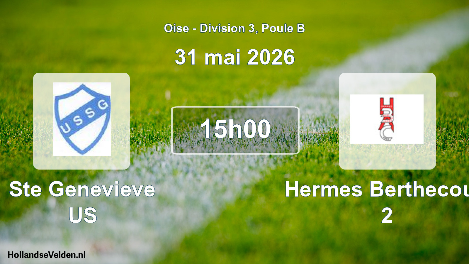 Match programmé: Ste Genevieve US - Hermes Berthecourt 2 (31 mai 2026)