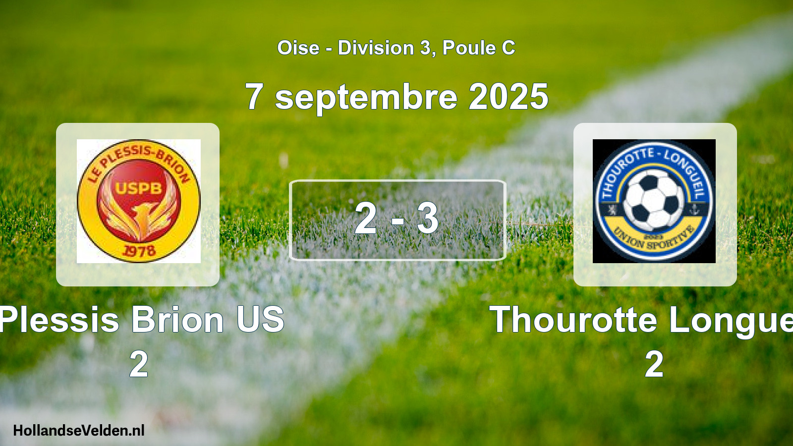 Total number of matches played: Plessis Brion US 2 - Thourotte Longueil 2 2 - 3 (7 September 2025)