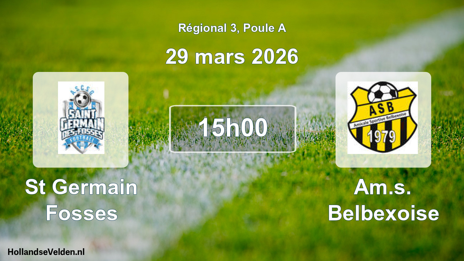 Scheduled Match: St Germain Fosses - Am.s. Belbexoise (29 March 2026)