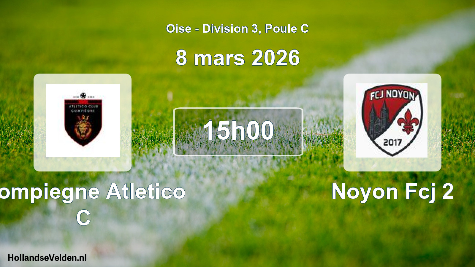 Geplande wedstrijd: Compiegne Atletico C - Noyon Fcj 2 (8 maart 2026)