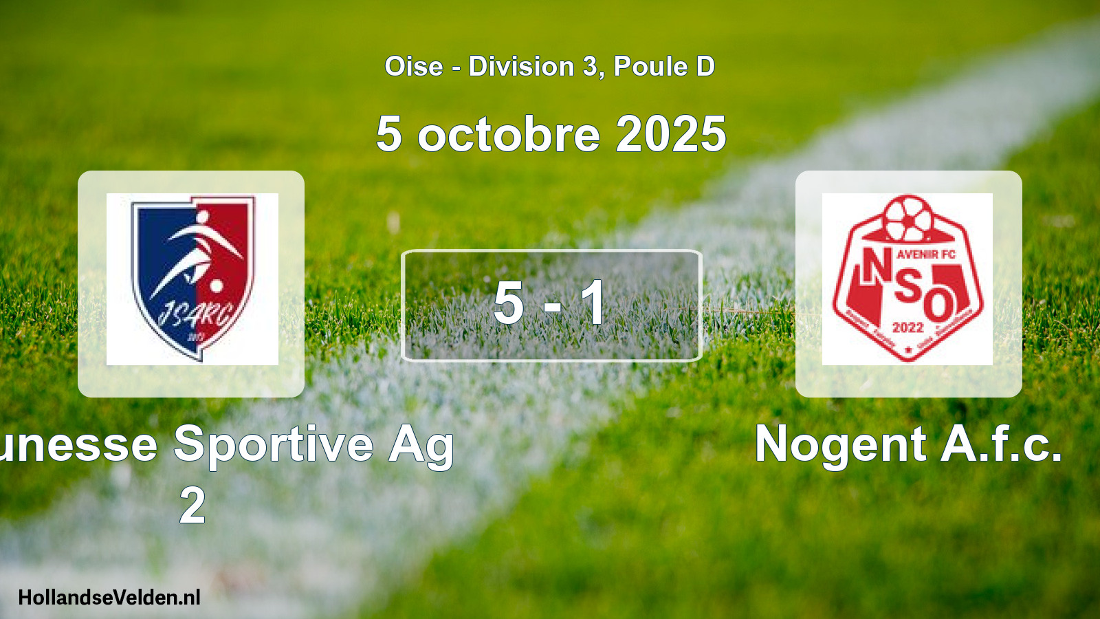 Match joué: Jeunesse Sportive Ag 2 - Nogent A.f.c. 5 - 1 (5 octobre 2025)