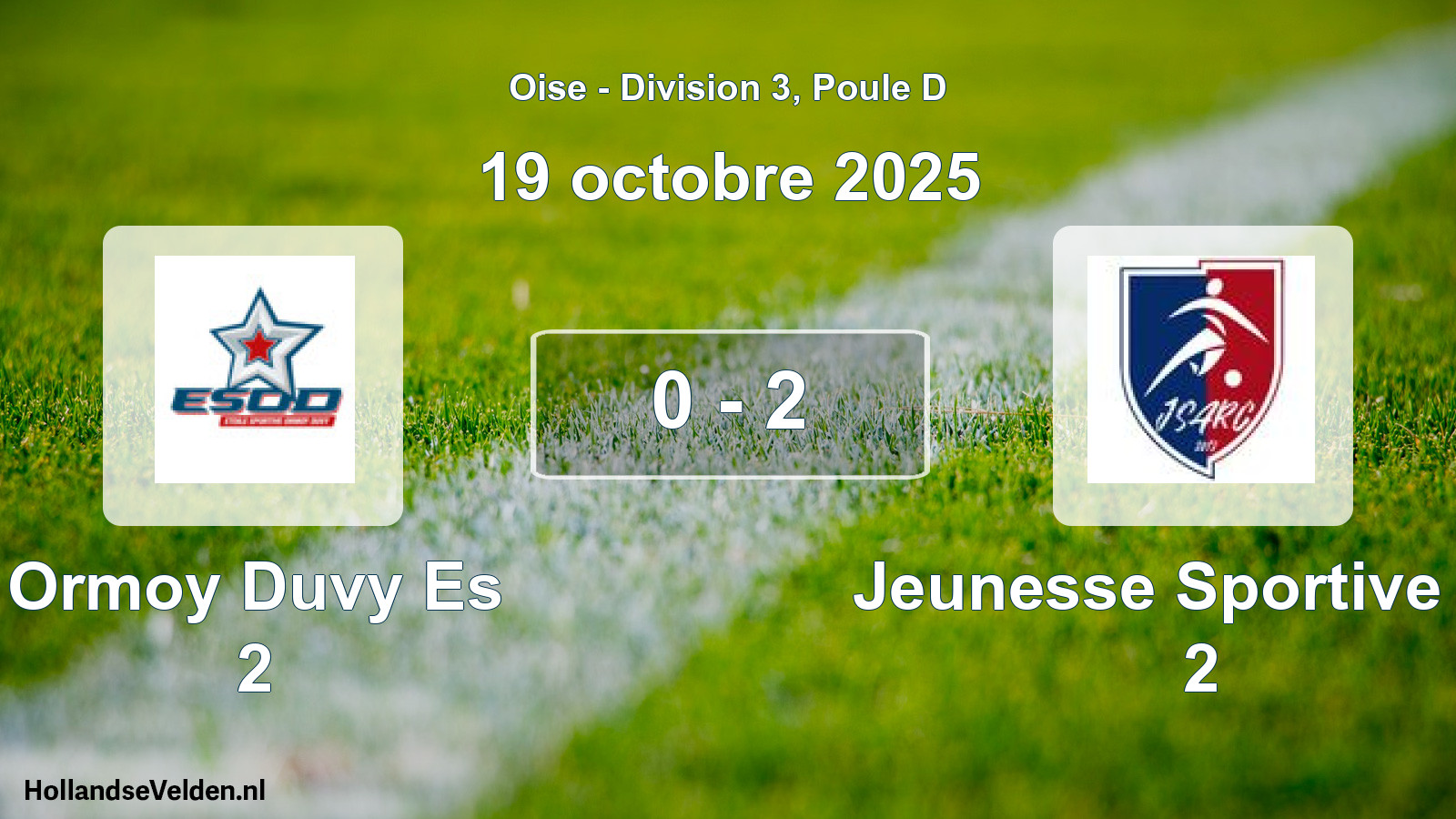 Match joué: Ormoy Duvy Es 2 - Jeunesse Sportive Ag 2 0 - 2 (19 octobre 2025)