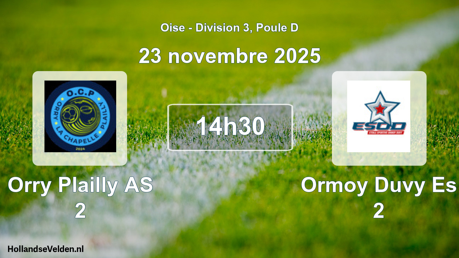 Geplande wedstrijd: Orry Plailly AS 2 - Ormoy Duvy Es 2 (23 november 2025)
