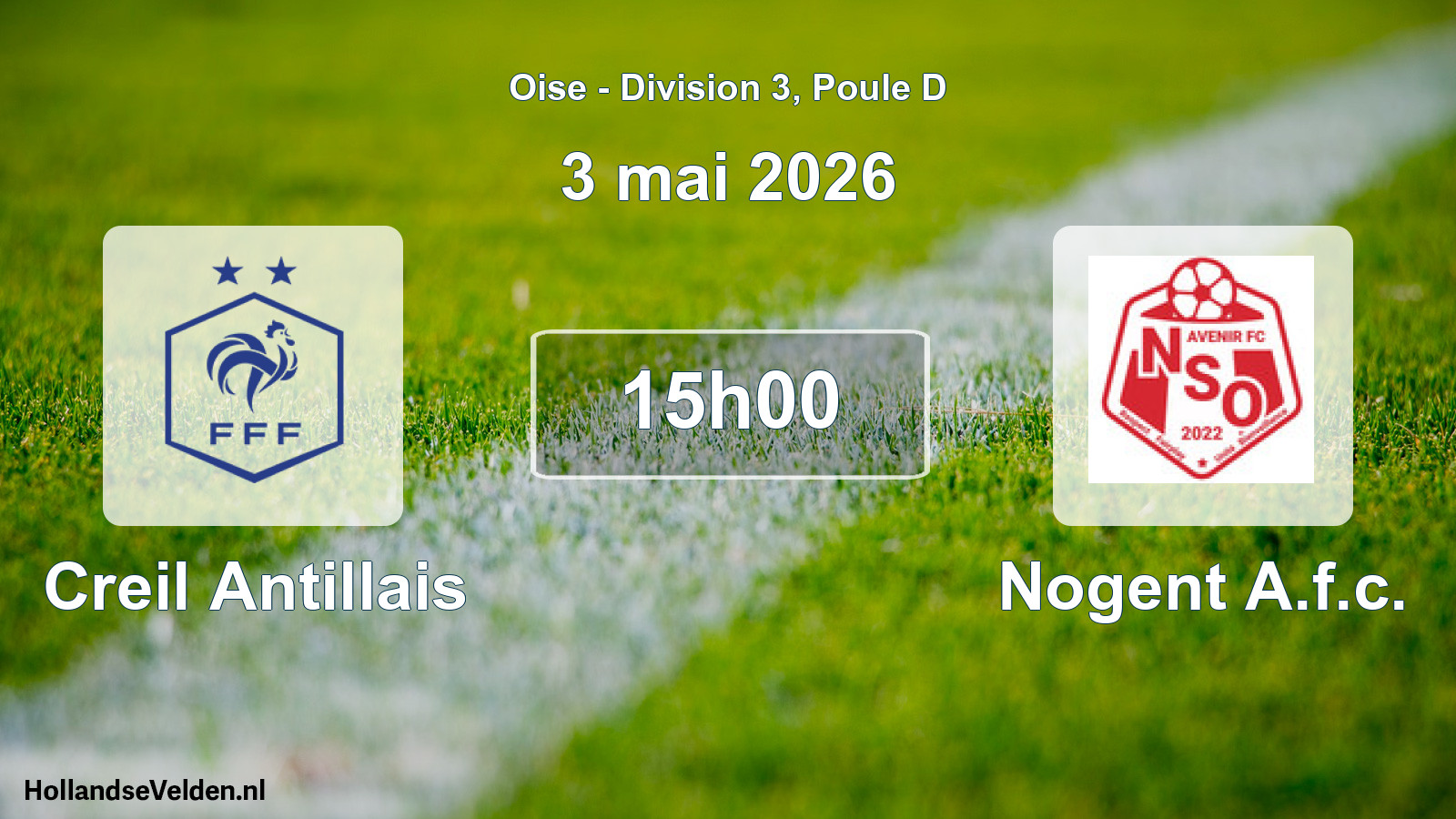 Geplande wedstrijd: Creil Antillais - Nogent A.f.c. (3 mei 2026)