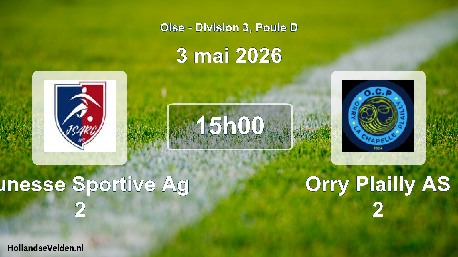 Match programmé: Jeunesse Sportive Ag 2 - Orry Plailly AS 2 (3 mai 2026)