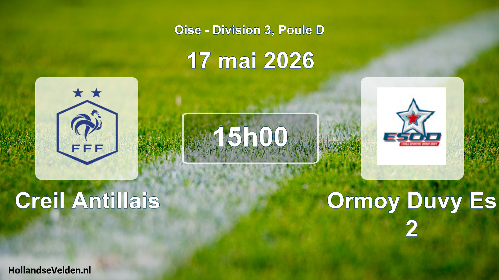 Match programmé: Creil Antillais - Ormoy Duvy Es 2 (17 mai 2026)