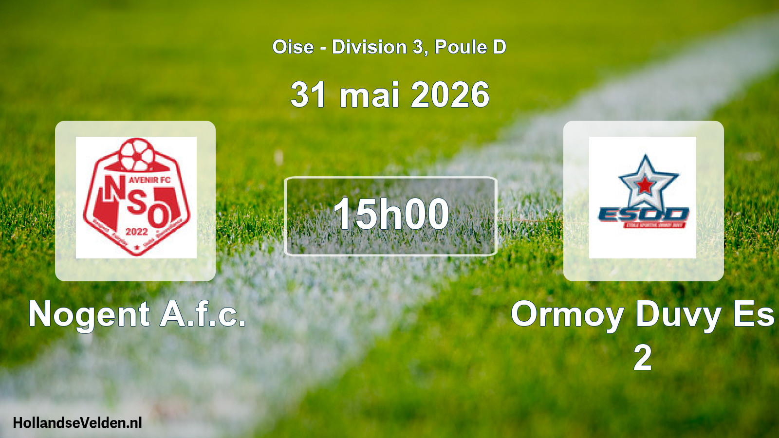 Scheduled Match: Nogent A.f.c. - Ormoy Duvy Es 2 (31 May 2026)