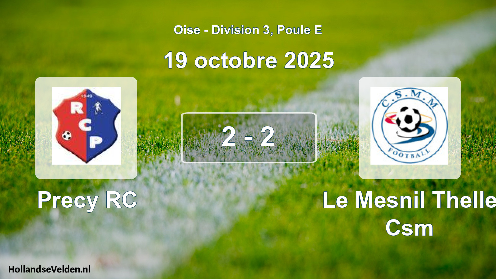 Match joué: Precy RC - Le Mesnil Thelle Csm 2 - 2 (19 octobre 2025)