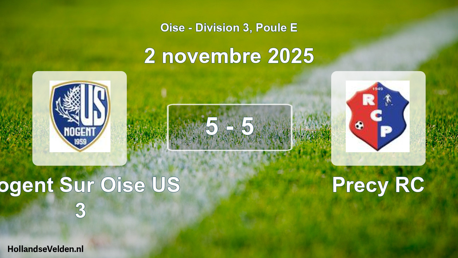 Total number of matches played: Nogent Sur Oise US 3 - Precy RC 5 - 5 (2 November 2025)