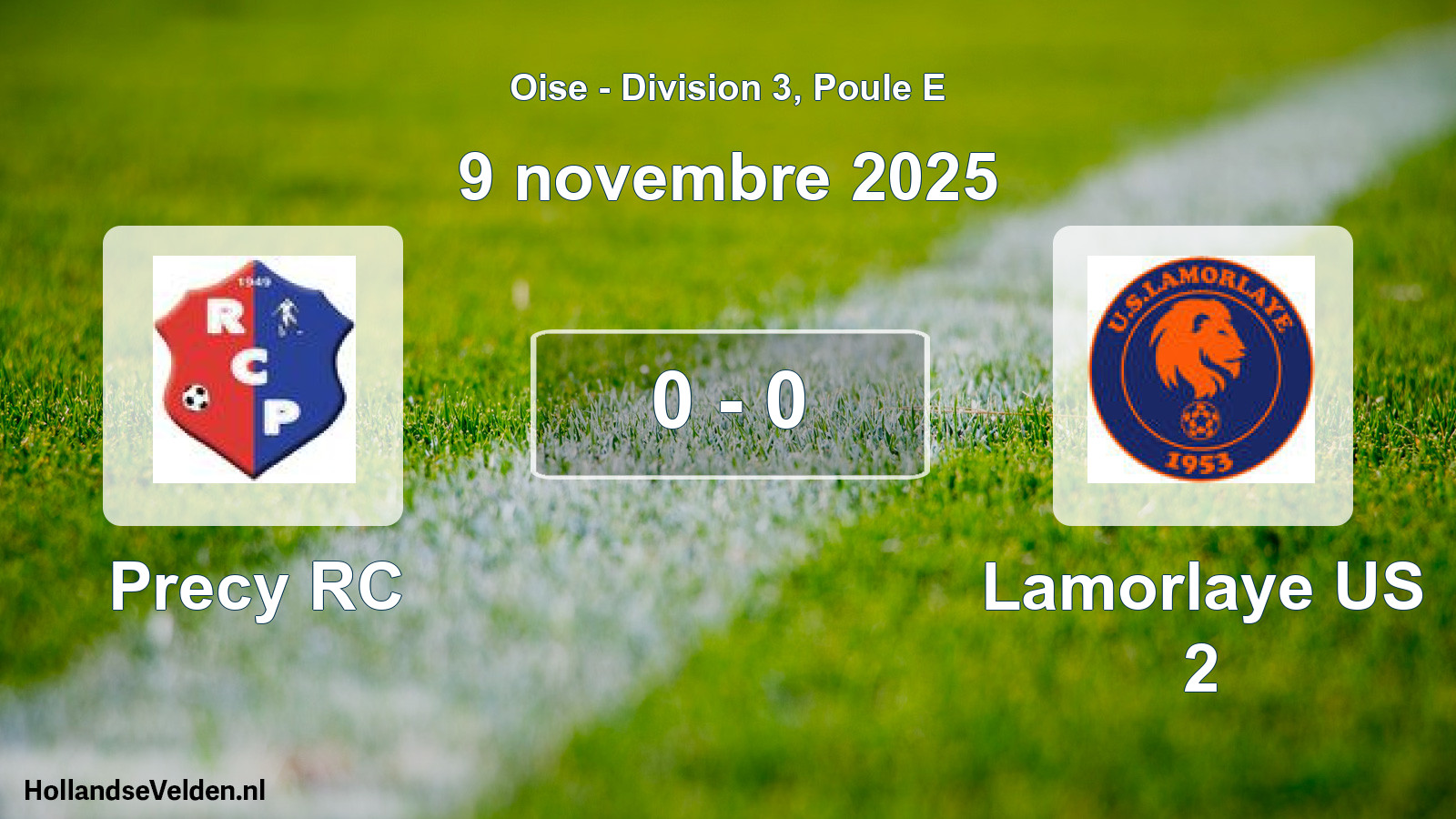Total number of matches played: Precy RC - Lamorlaye US 2 0 - 0 (9 November 2025)