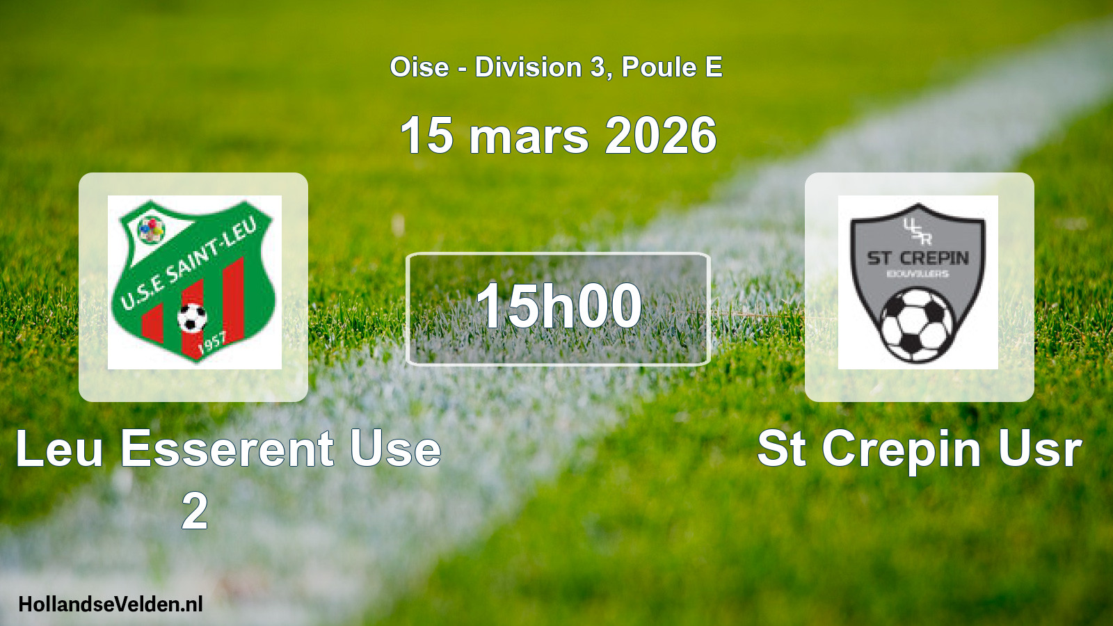 Match programmé: St Leu Esserent Use 2 - St Crepin Usr (15 mars 2026)