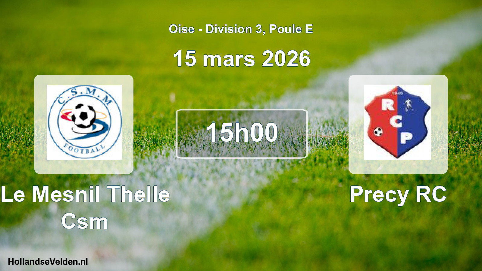 Scheduled Match: Le Mesnil Thelle Csm - Precy RC (15 March 2026)