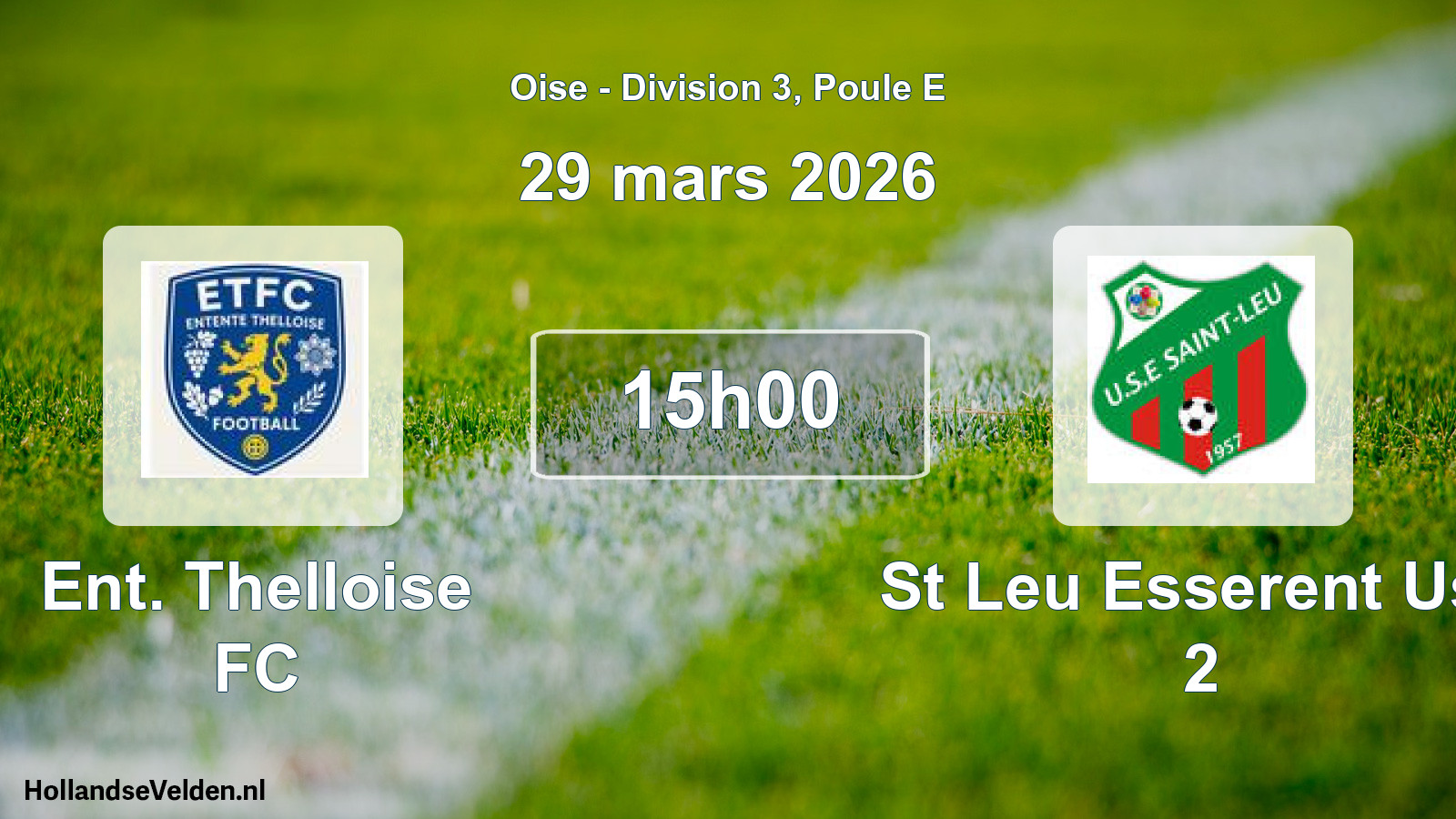 Scheduled Match: Ent. Thelloise FC - St Leu Esserent Use 2 (29 March 2026)