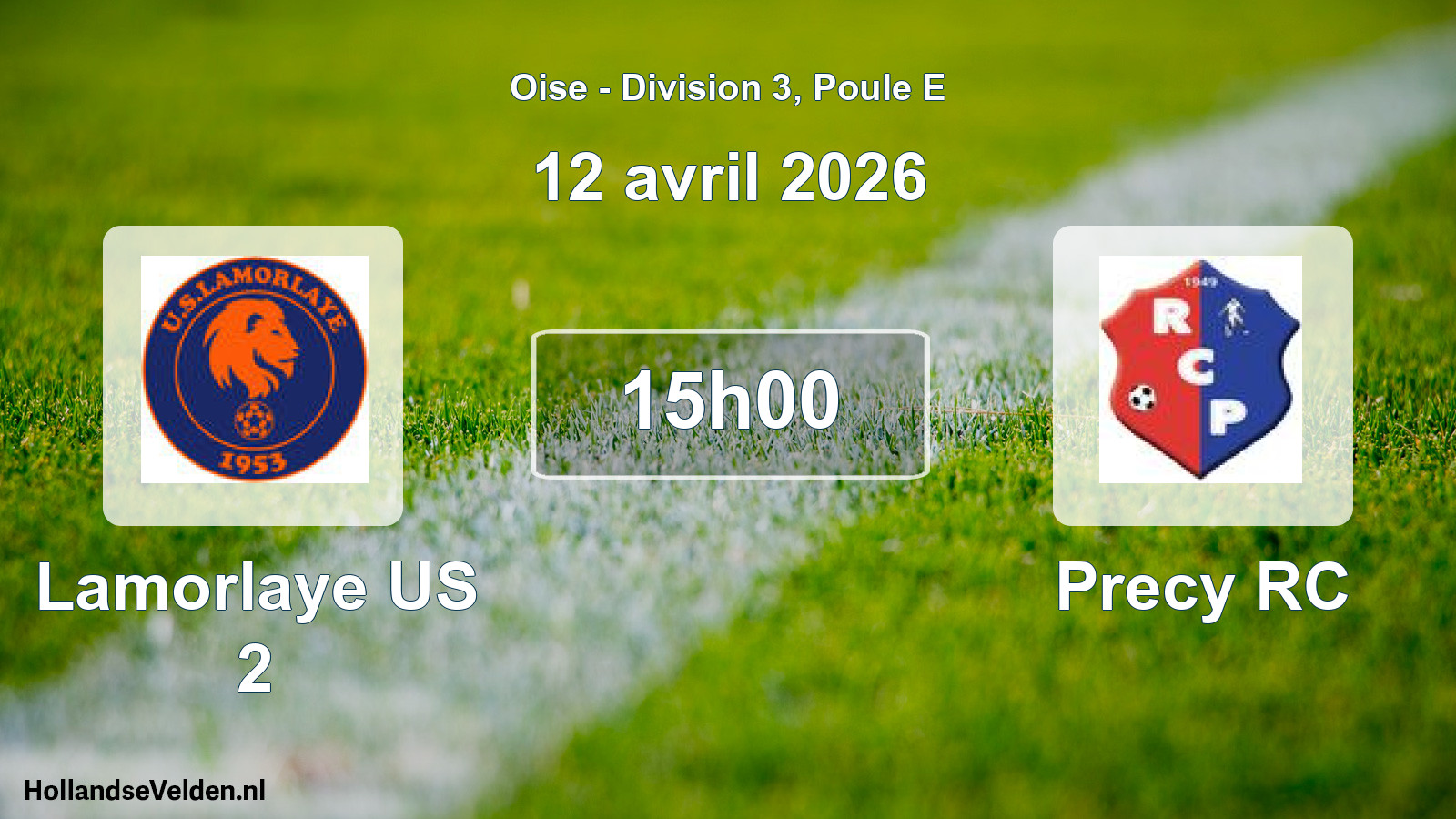 Scheduled Match: Lamorlaye US 2 - Precy RC (12 April 2026)