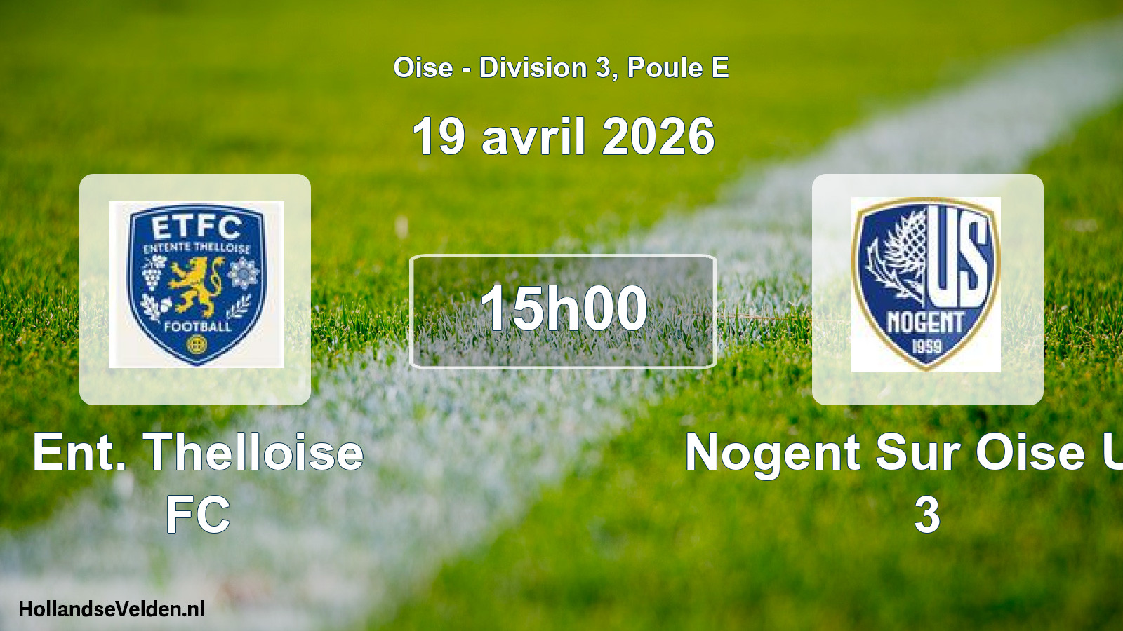 Match programmé: Ent. Thelloise FC - Nogent Sur Oise US 3 (19 avril 2026)
