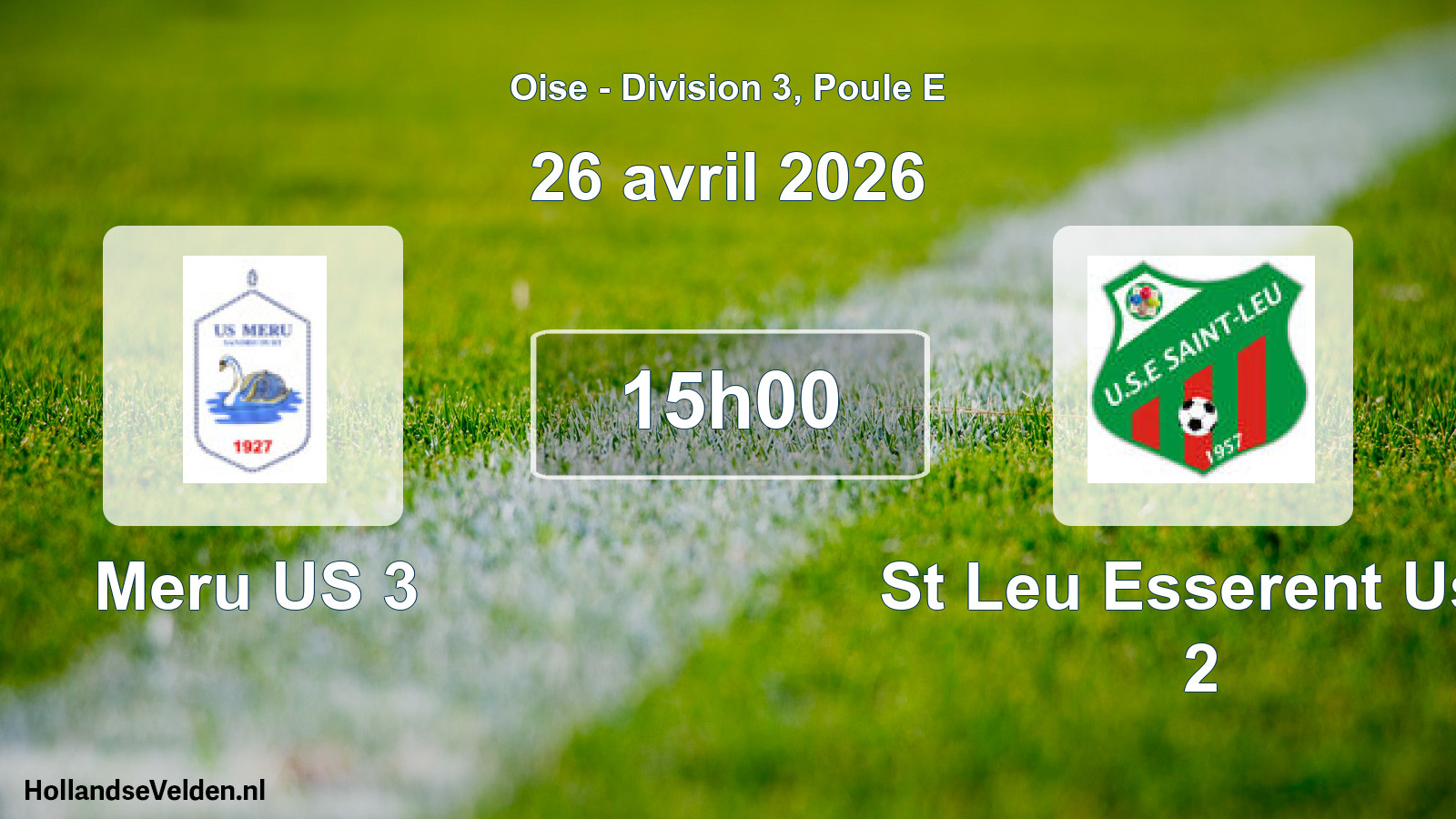 Match programmé: Meru US 3 - St Leu Esserent Use 2 (26 avril 2026)