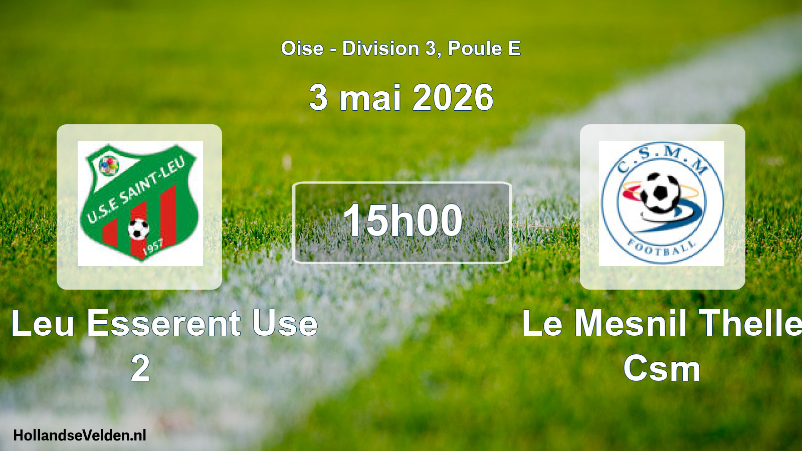 Match programmé: St Leu Esserent Use 2 - Le Mesnil Thelle Csm (3 mai 2026)