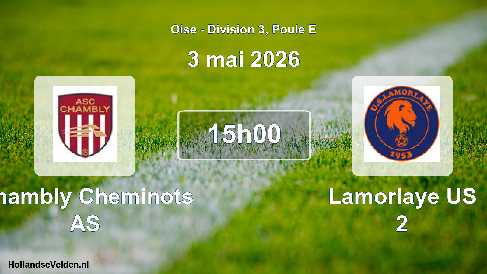Geplande wedstrijd: Chambly Cheminots AS - Lamorlaye US 2 (3 mei 2026)