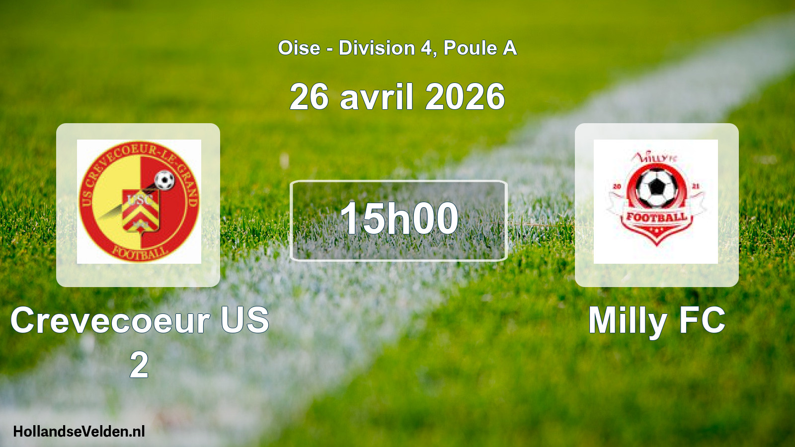 Match programmé: Crevecoeur US 2 - Milly FC (26 avril 2026)