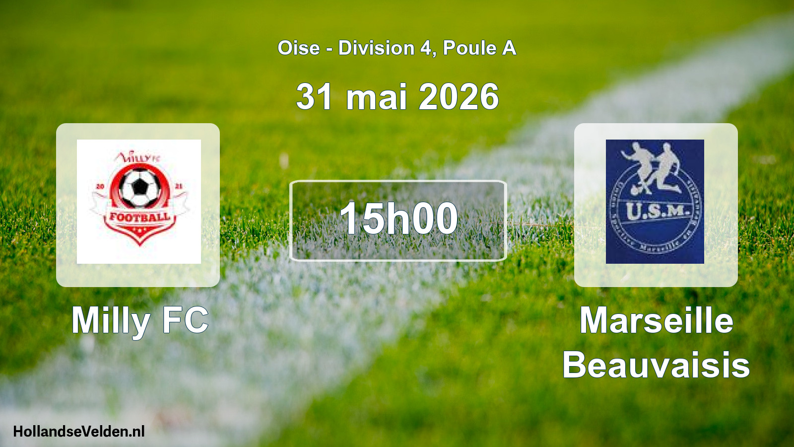 Match programmé: Milly FC - Marseille Beauvaisis (31 mai 2026)