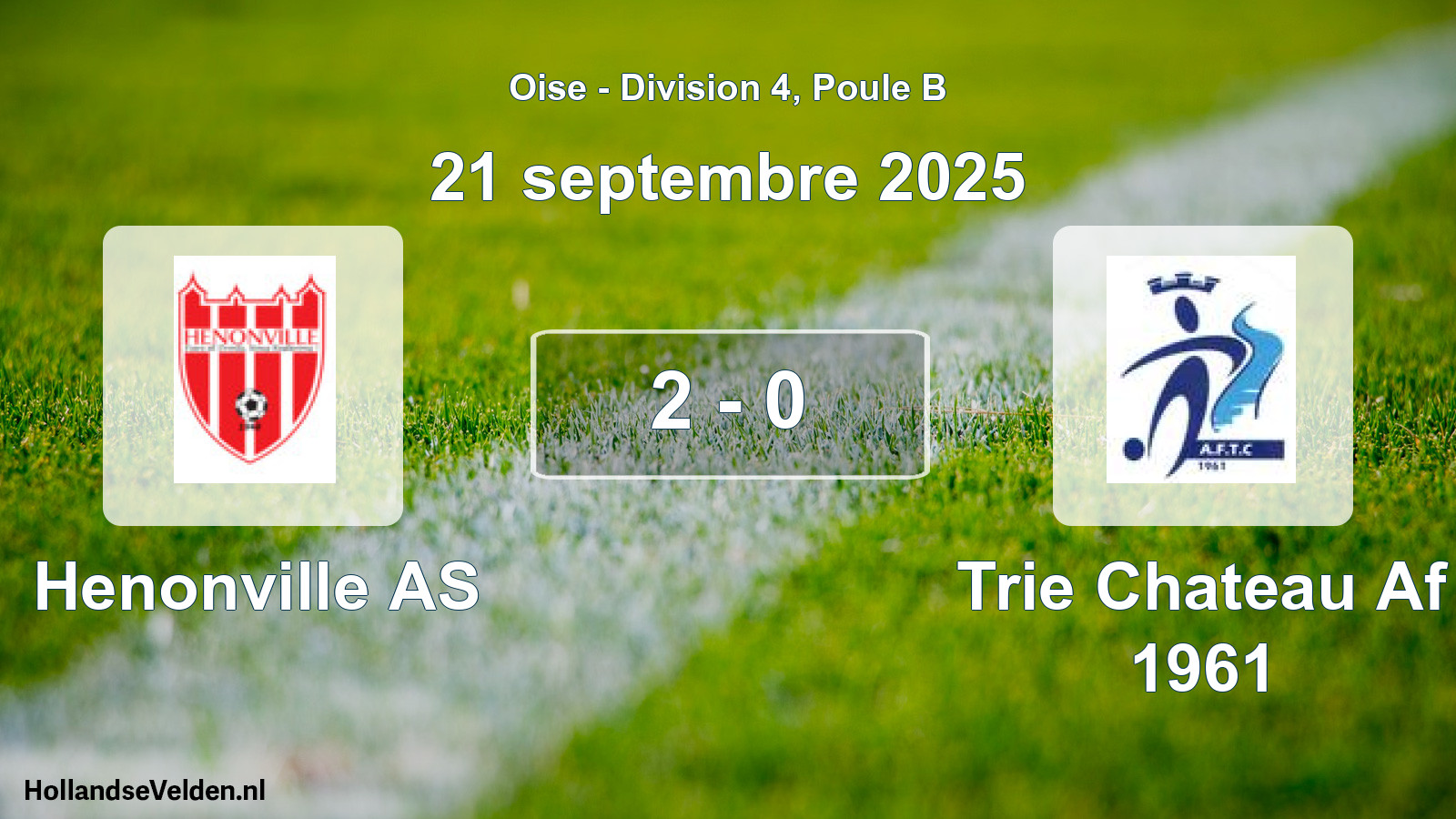 Match joué: Henonville AS - Trie Chateau Af 1961 2 - 0 (21 septembre 2025)
