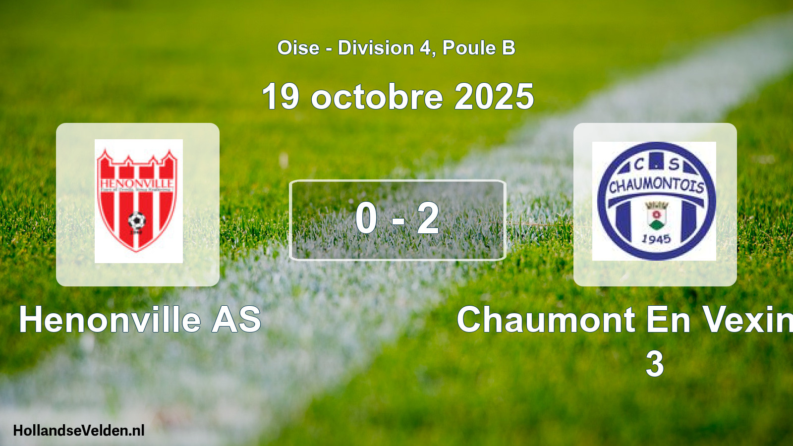 Total number of matches played: Henonville AS - Chaumont En Vexin Cs 3 0 - 2 (19 October 2025)