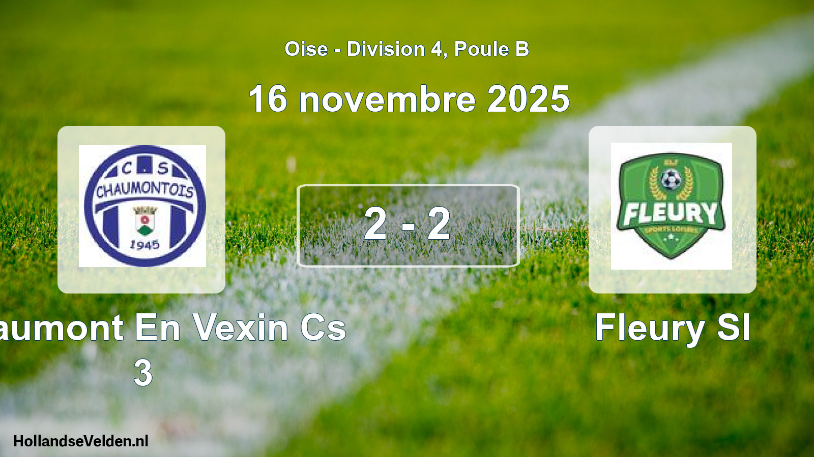 Total number of matches played: Chaumont En Vexin Cs 3 - Fleury Sl 2 - 2 (16 November 2025)