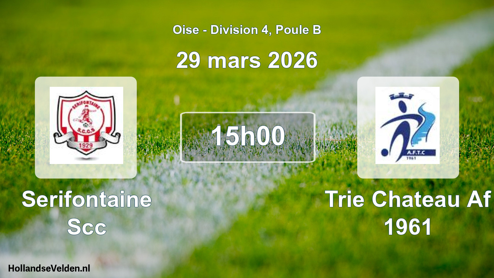 Geplande wedstrijd: Serifontaine Scc - Trie Chateau Af 1961 (29 maart 2026)