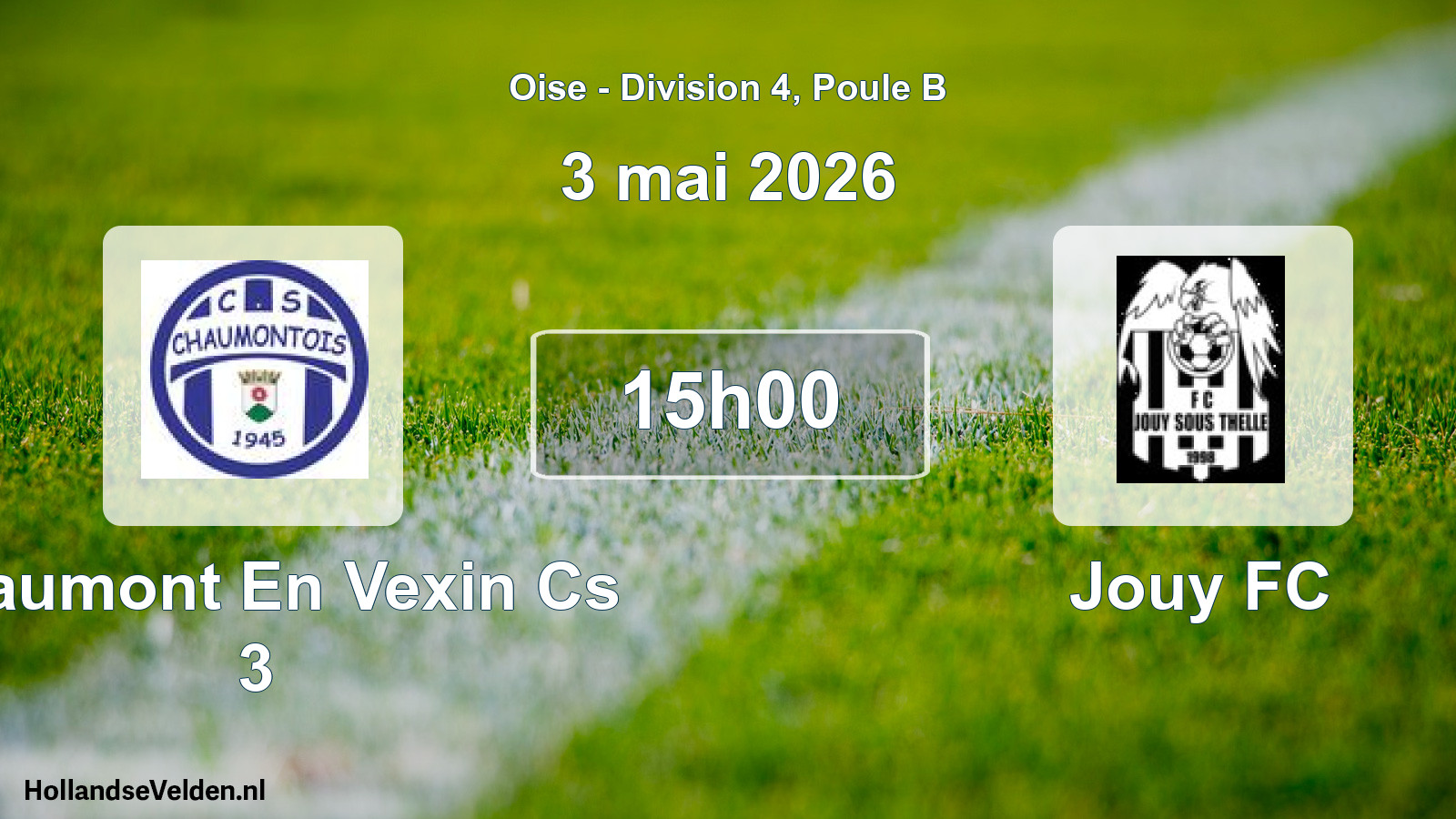 Geplande wedstrijd: Chaumont En Vexin Cs 3 - Jouy FC (3 mei 2026)