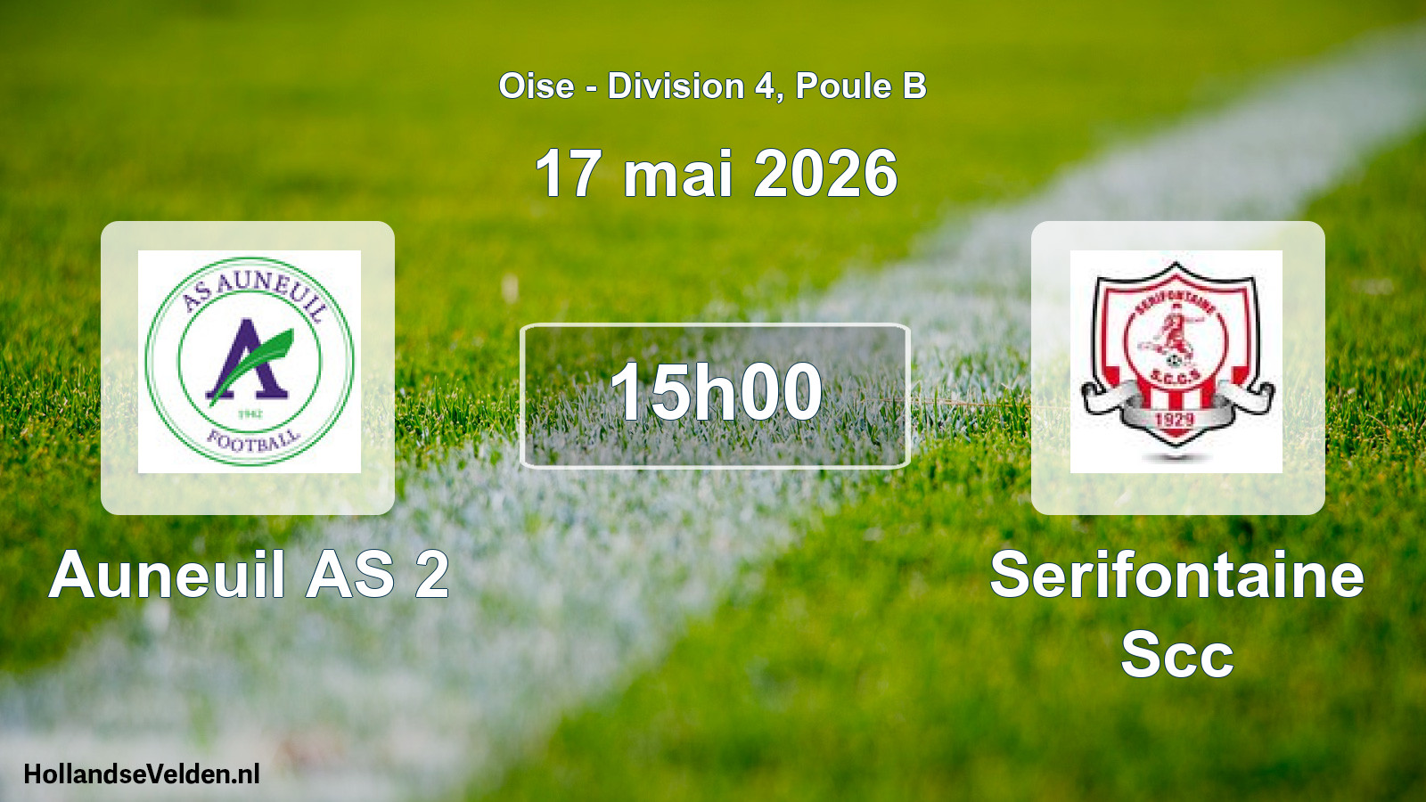 Geplande wedstrijd: Auneuil AS 2 - Serifontaine Scc (17 mei 2026)