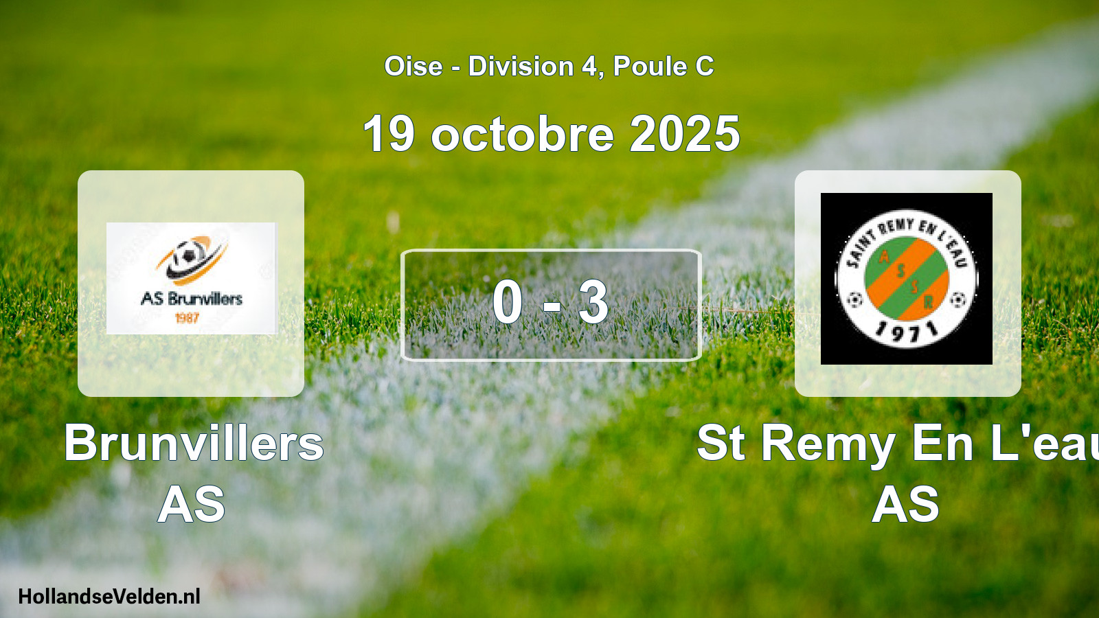 Total number of matches played: Brunvillers AS - St Remy En L'eau AS 0 - 3 (19 October 2025)
