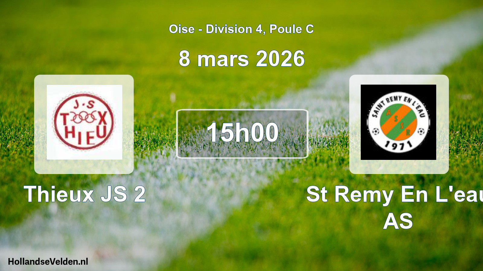 Match programmé: Thieux JS 2 - St Remy En L'eau AS (8 mars 2026)