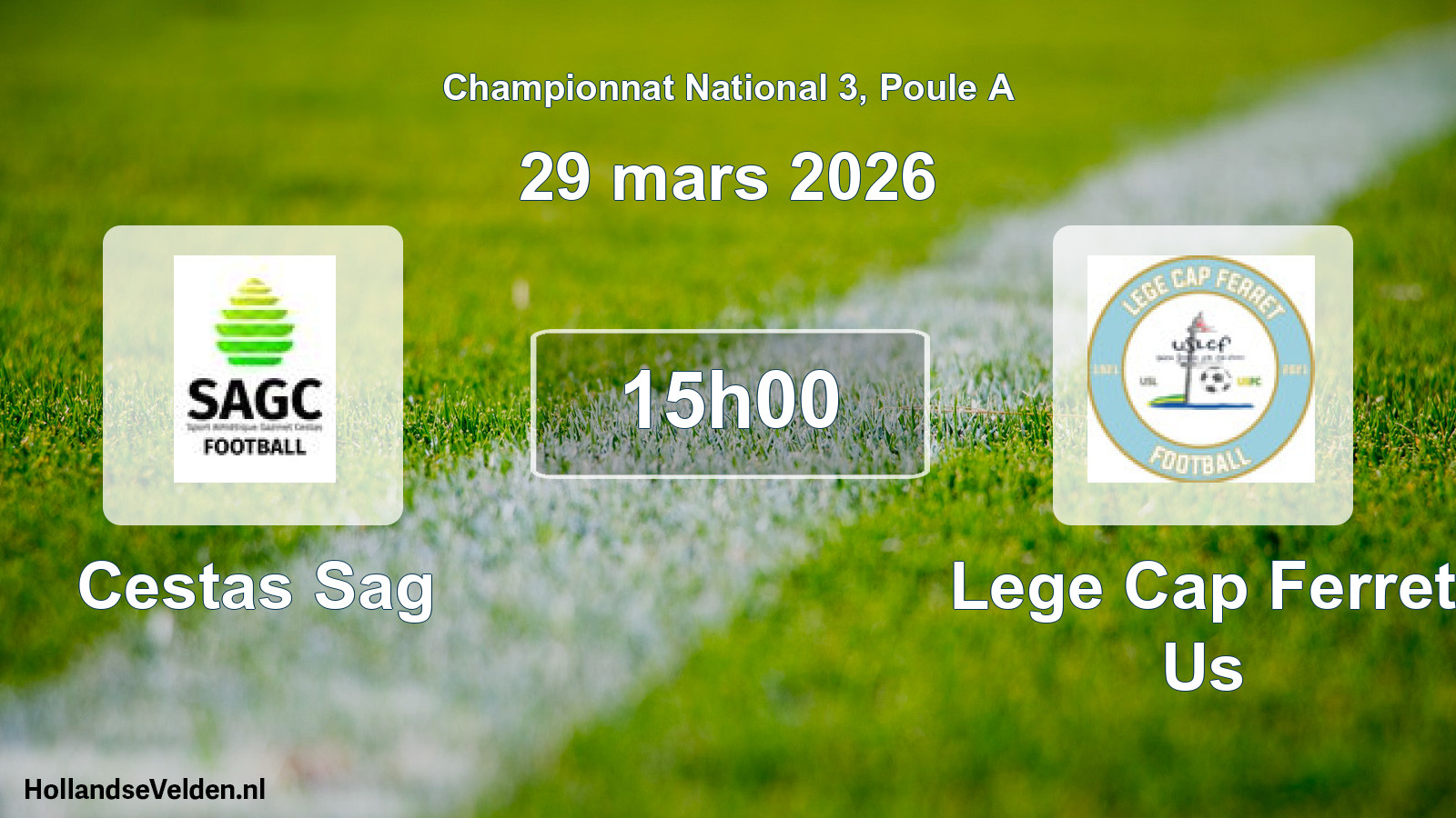 Geplande wedstrijd: Cestas Sag - Lege Cap Ferret Us (29 mars 2026)