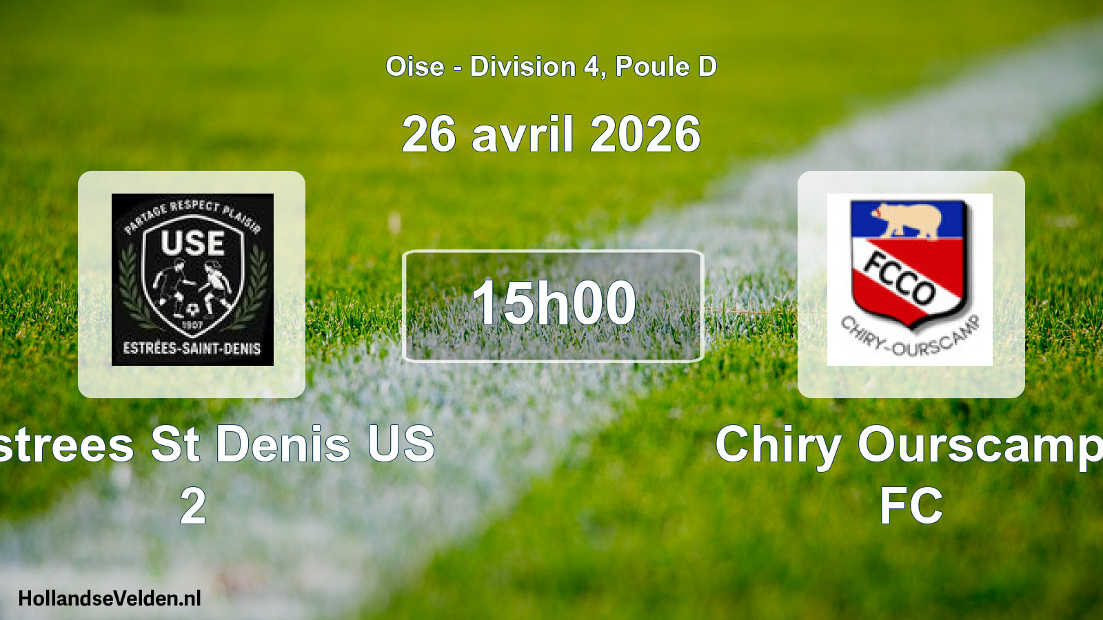 Match programmé: Estrees St Denis US 2 - Chiry Ourscamp FC (26 avril 2026)
