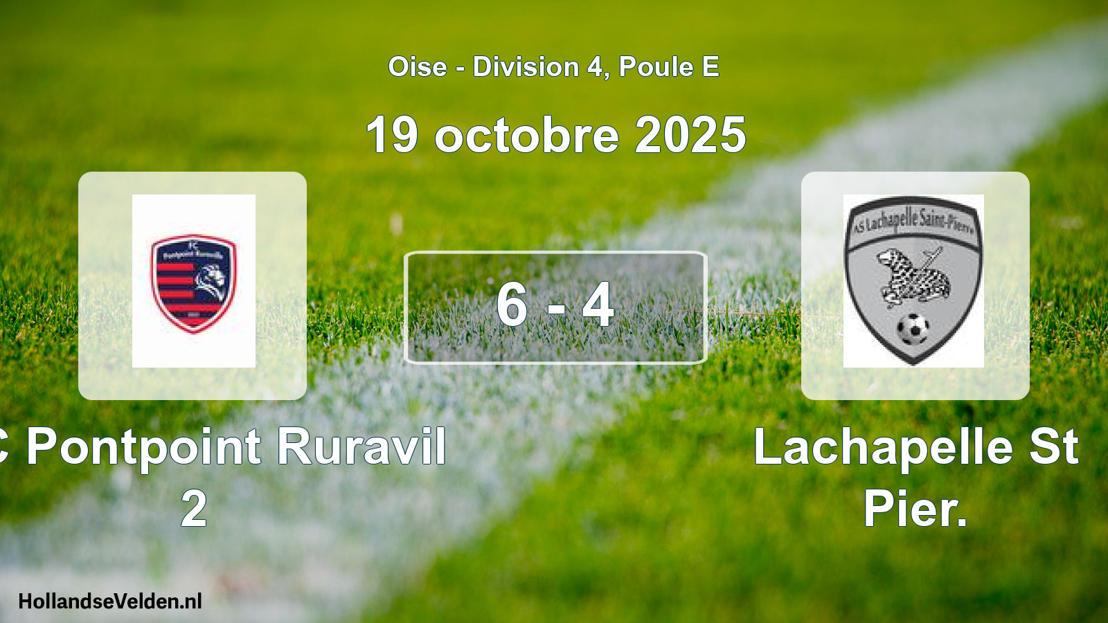 Total number of matches played: FC Pontpoint Ruravil 2 - Lachapelle St Pier. 6 - 4 (19 October 2025)