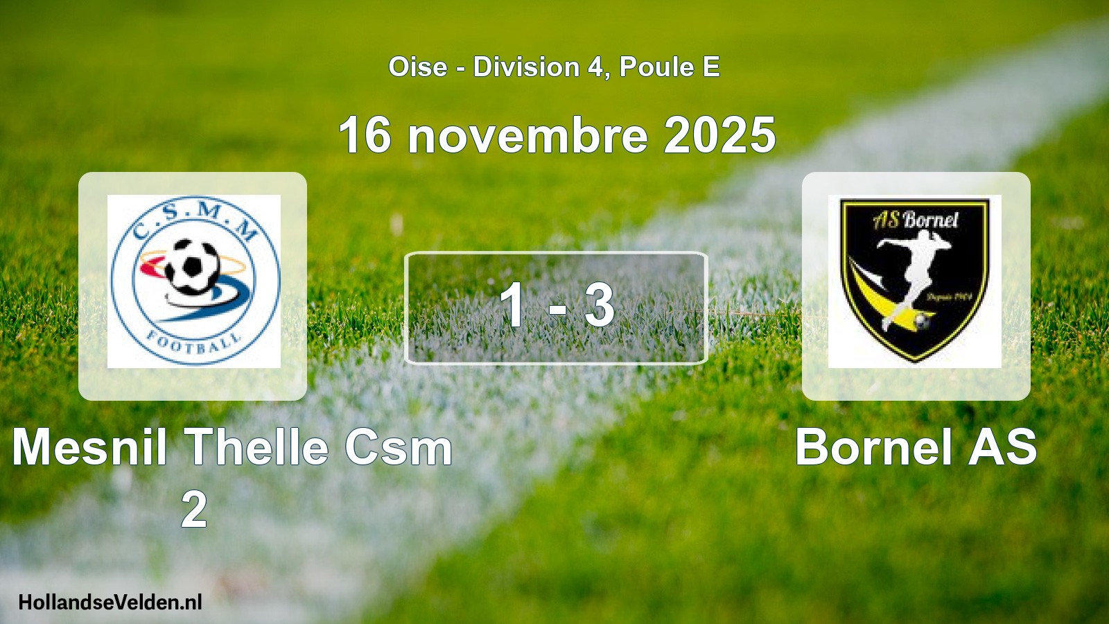 Match joué: Le Mesnil Thelle Csm 2 - Bornel AS 1 - 3 (16 novembre 2025)