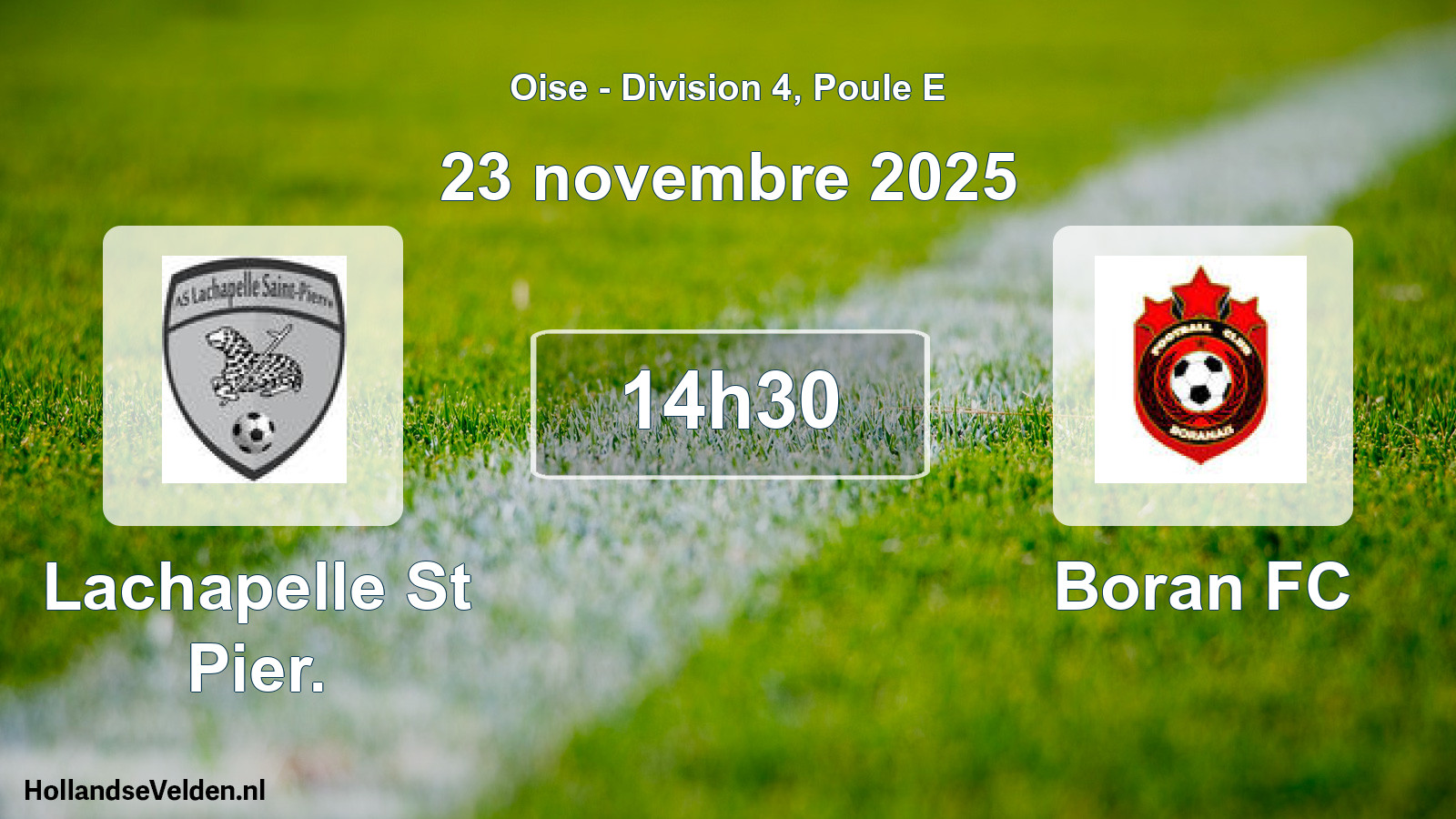 Match programmé: Lachapelle St Pier. - Boran FC (23 novembre 2025)