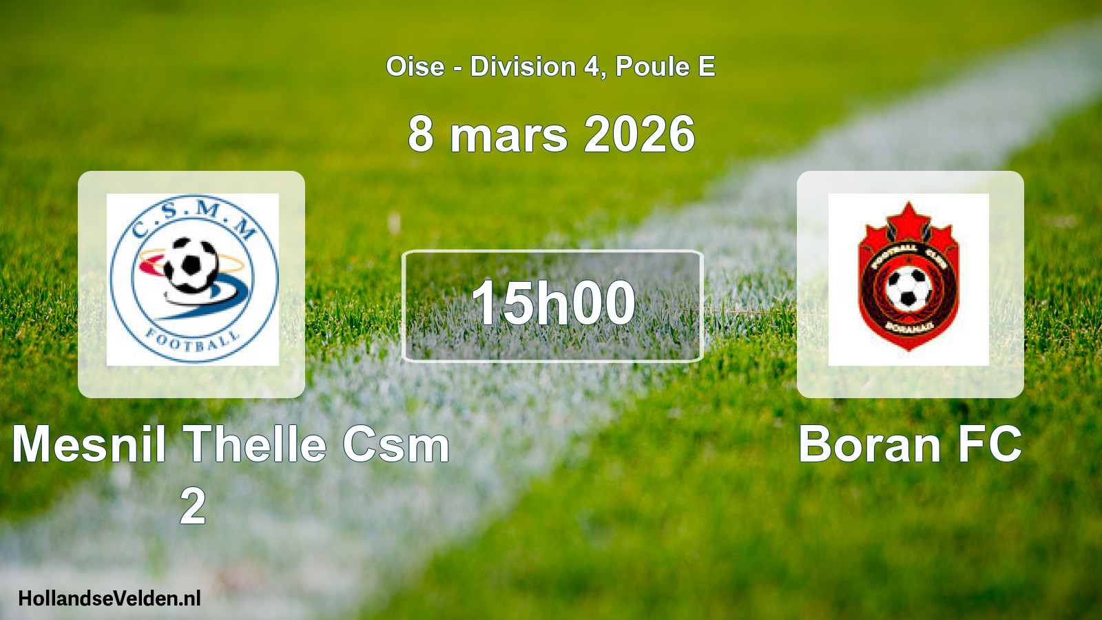 Geplande wedstrijd: Le Mesnil Thelle Csm 2 - Boran FC (8 maart 2026)