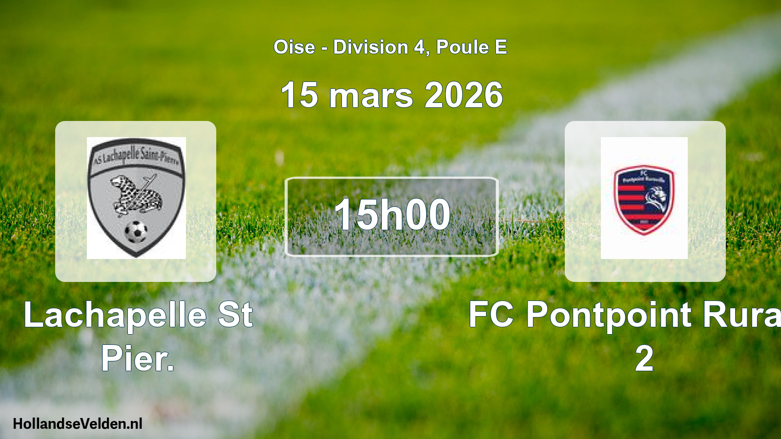 Scheduled Match: Lachapelle St Pier. - FC Pontpoint Ruravil 2 (15 March 2026)