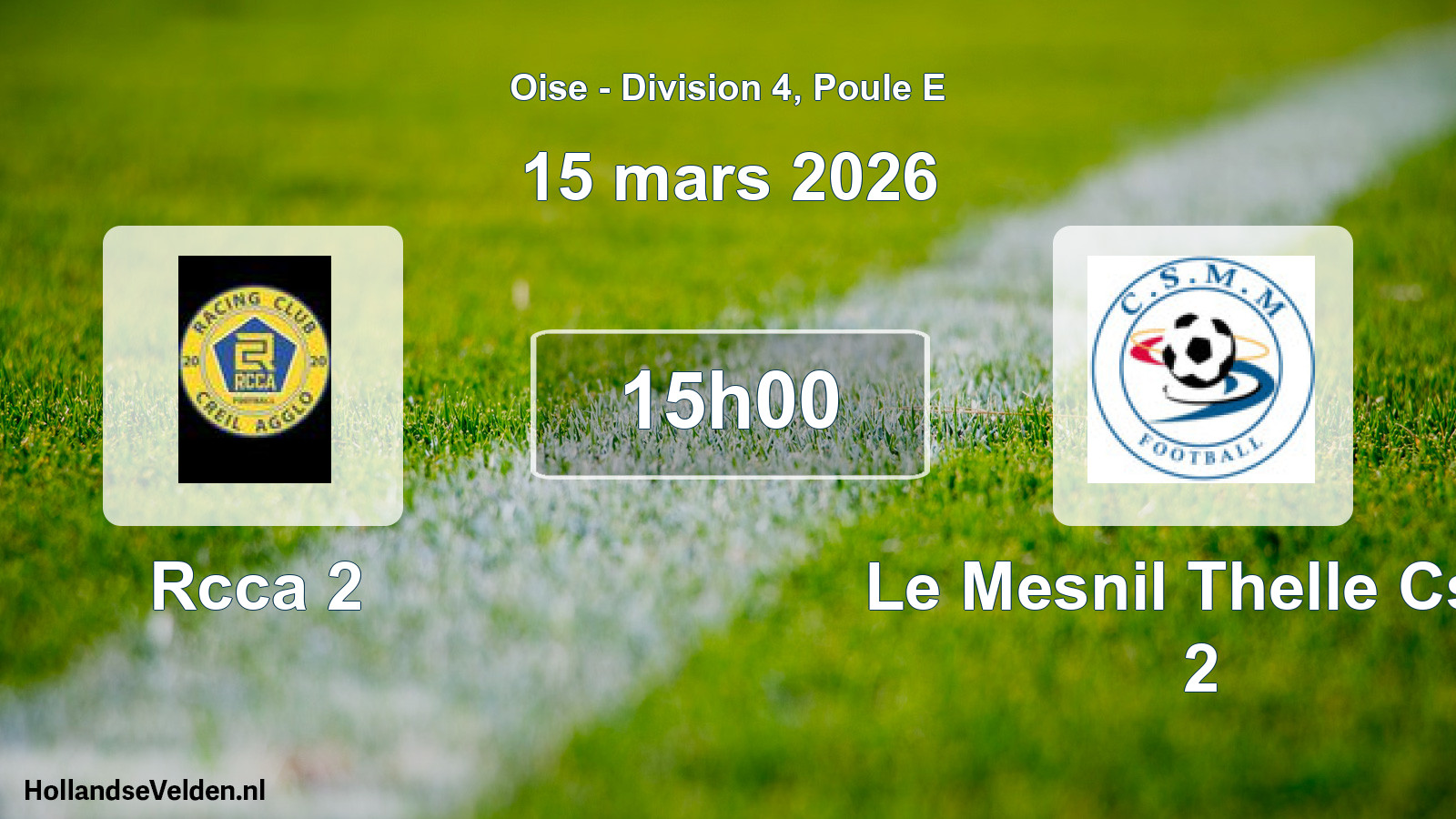 Scheduled Match: Rcca 2 - Le Mesnil Thelle Csm 2 (15 March 2026)