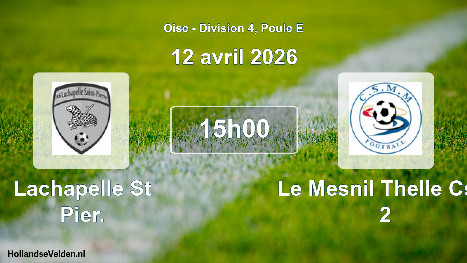 Scheduled Match: Lachapelle St Pier. - Le Mesnil Thelle Csm 2 (12 April 2026)