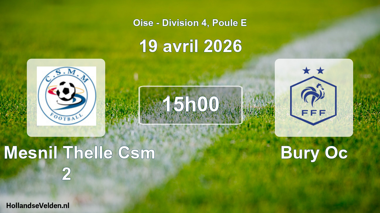Match programmé: Le Mesnil Thelle Csm 2 - Bury Oc (19 avril 2026)