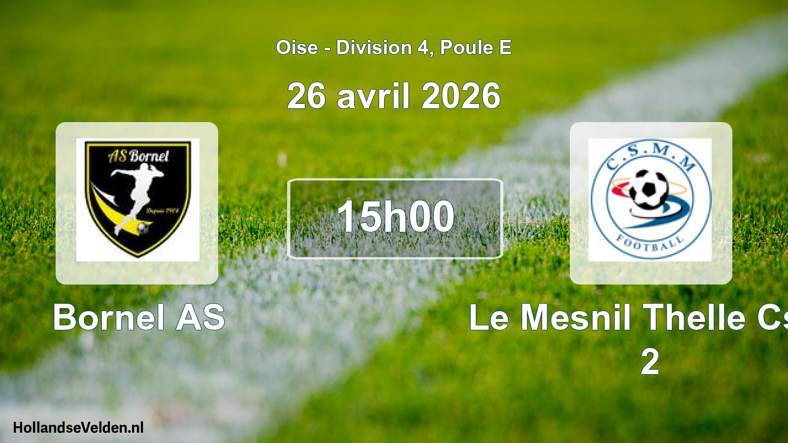 Scheduled Match: Bornel AS - Le Mesnil Thelle Csm 2 (26 April 2026)
