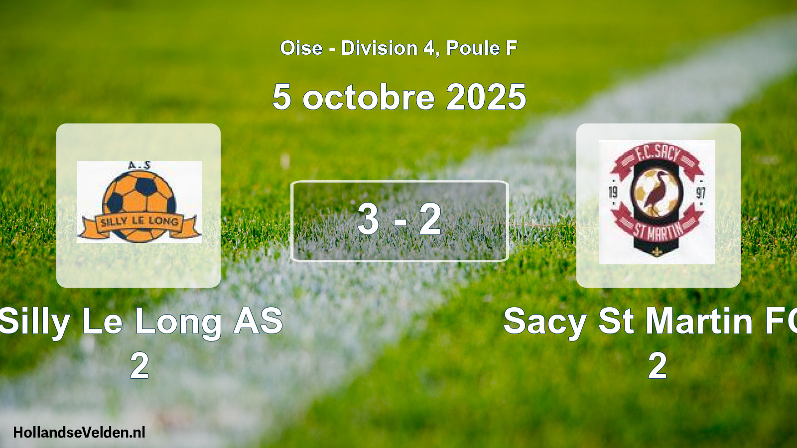 Total number of matches played: Silly Le Long AS 2 - Sacy St Martin FC 2 3 - 2 (5 October 2025)