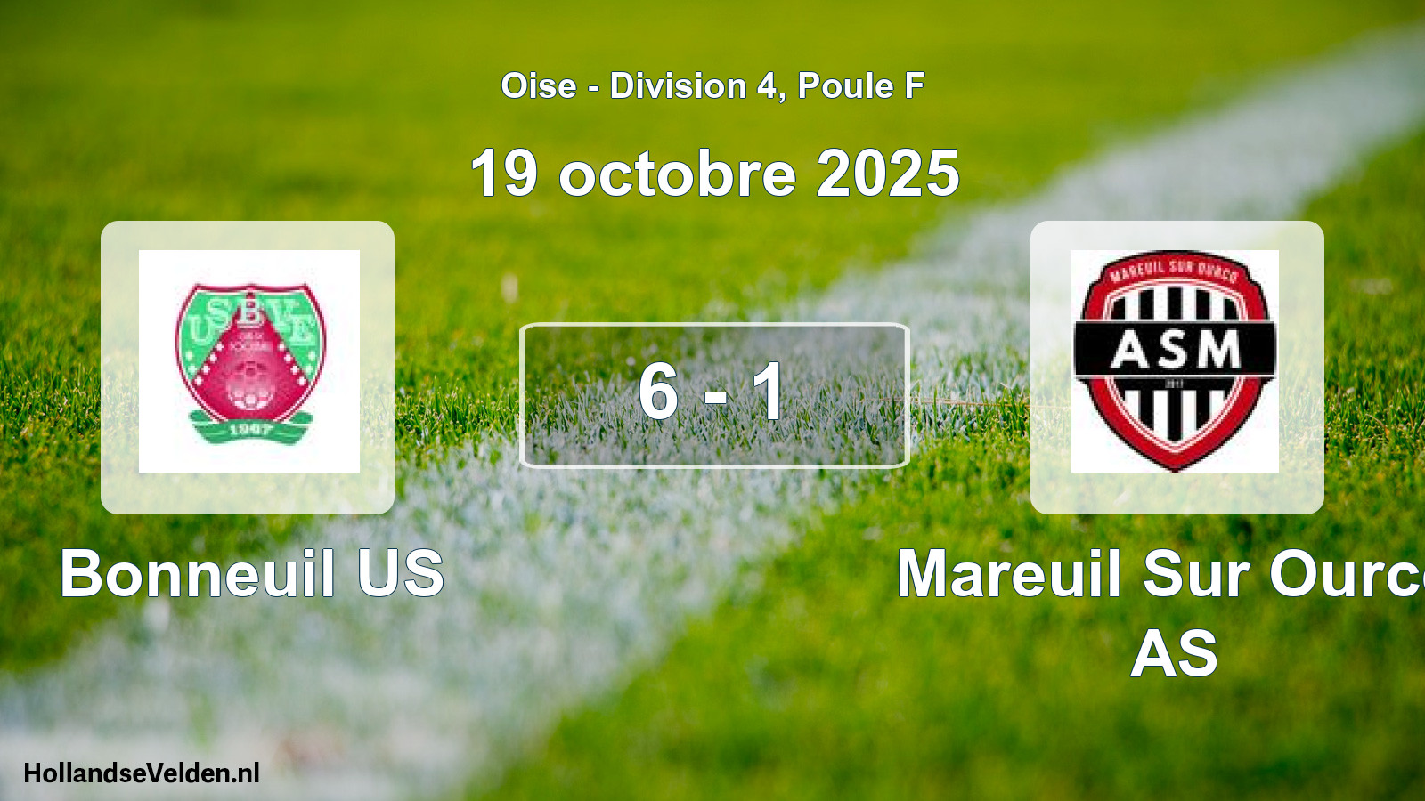 Total number of matches played: Bonneuil US - Mareuil Sur Ourcq AS 6 - 1 (19 October 2025)